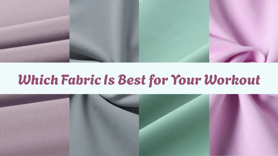 Polyester, Nylon, Lycra & More: Picking the Perfect Fabric for Your Workout